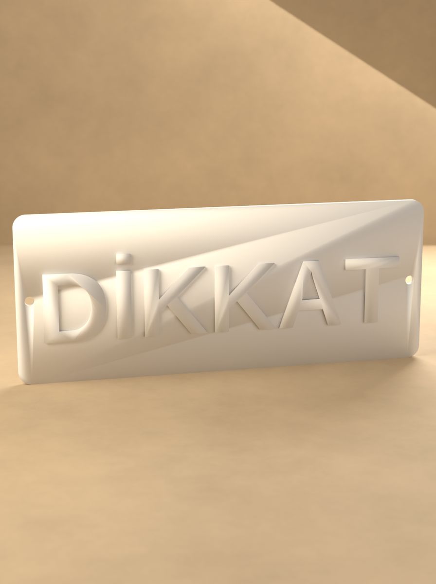Dikkat Uyarı Tabelası (200 × 80 mm, Kabartma Yazılı, Montaj Delikli) görsel 3